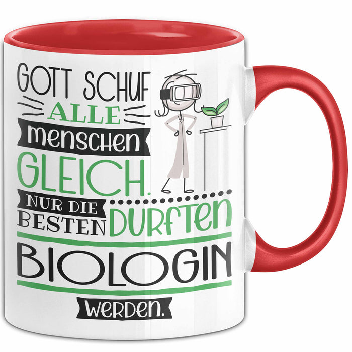 Biologin Geschenk Becher Tasse Gott Schuf Alle Menschen Gleich Nur Die Besten Durfeten Biologin Werden Geschenkidee Lustig Rot Trendation