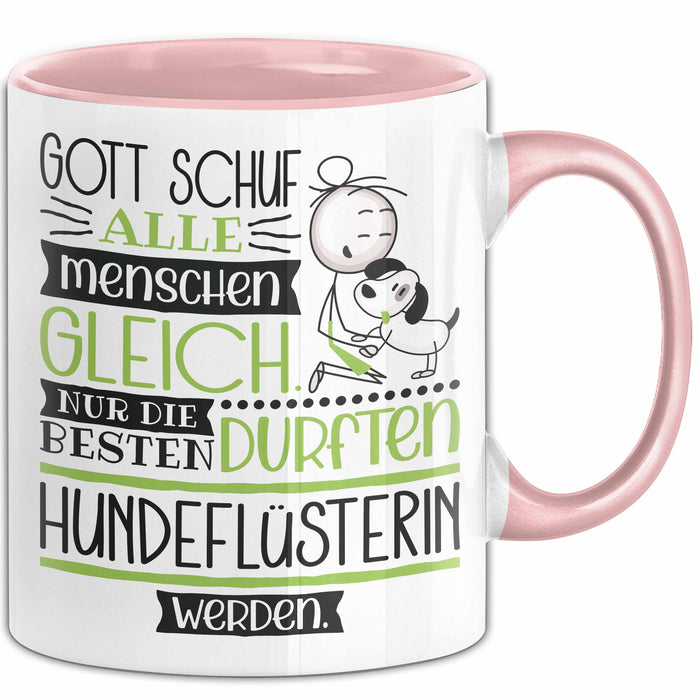 Hundeflüsterin Geschenk Becher Tasse Gott Schuf Alle Menschen Gleich Nur Die Besten Durfeten Hundeflüsterin Werden Geschenkidee Lustig Rosa Trendation