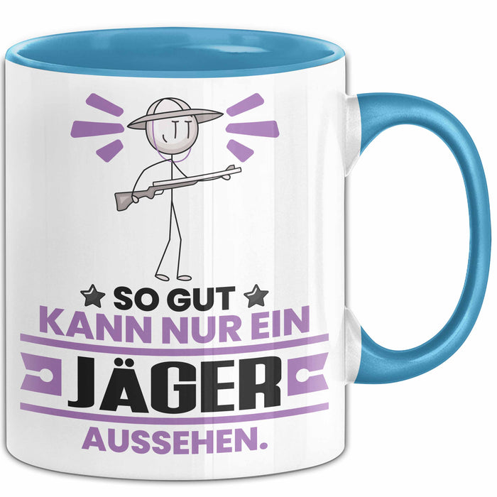 Jäger Geschenk Tasse So Gut Kann Nur Ein Jäger Aussehen Geschenkidee Kaffee-Becher Blau Trendation