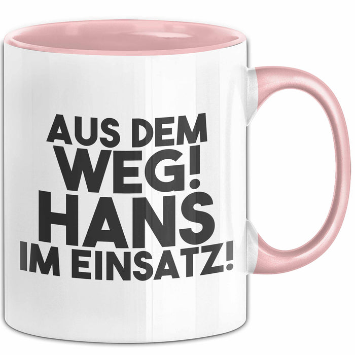 Hans Tasse Aus Dem Weg! Hans Im Einsatz! Geschenk