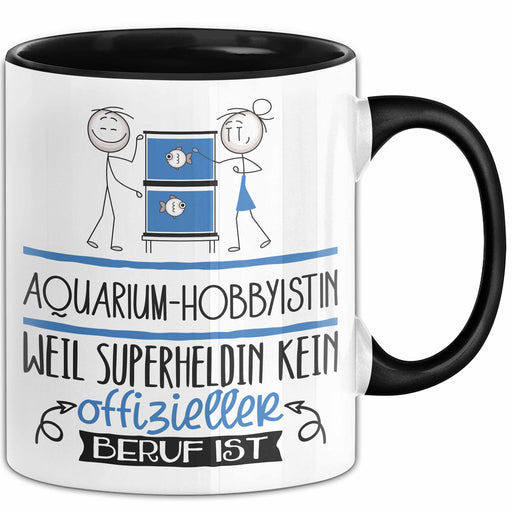 Aquarium-Hobbyistin Geschenk Tasse Lustiger Spruch Aquarium-Hobbyistin Weil Superheldin Kein Offizieller Beruf Ist Geschenkidee Trendation