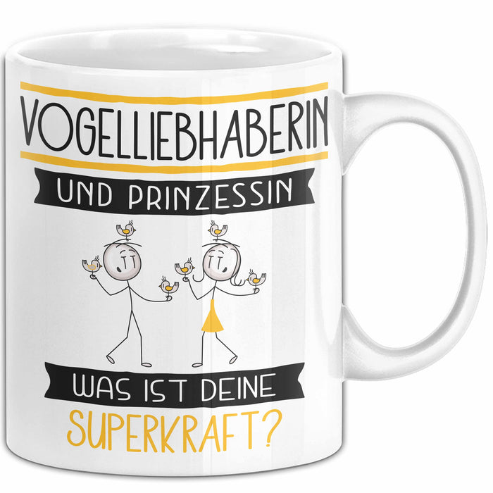 Vogelliebhaberin Und Prinzessin Tasse Geschenk Für Eine Vogelliebhaberin Geburtstag Was Ist Deine Superkraft Weiß Trendation