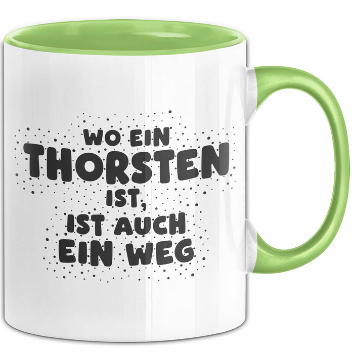 Thorsten Tasse Wo Ein Thorsten Ist, Ist Auch Ein Weg Geschenk