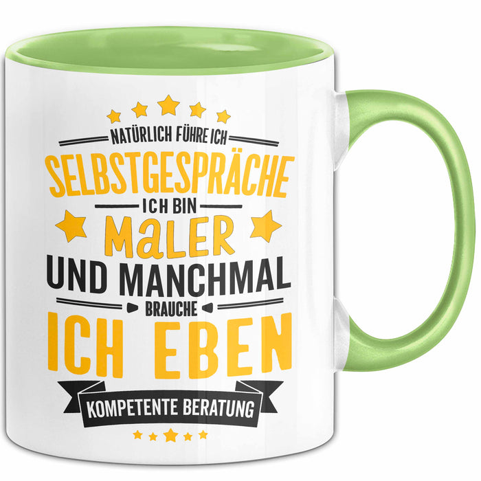 Maler Malerei Tasse Geschenk Lustige Geschenkidee Spruch Natürlich Führe Ich Selbstgespräche Grün Trendation