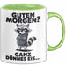 Waschbär Tierliebhaber Tasse Geschenk Lustige Geschenkidee Spruch Guten Morgen Ganz Dünnes Eis Grün Trendation