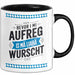 Deutschland München Bayern Bayerisch Tasse Geschenk Lustige Geschenkidee Spruch Bevor I Mi Aufreg Is Ma Liaba Wurscht Trendation