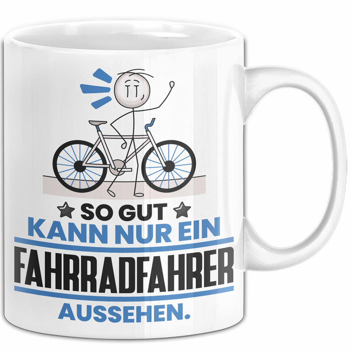 Fahrradfahrer Geschenk Tasse So Gut Kann Nur Ein Fahrradfahrer Aussehen Geschenkidee Kaffee-Becher Weiß Trendation