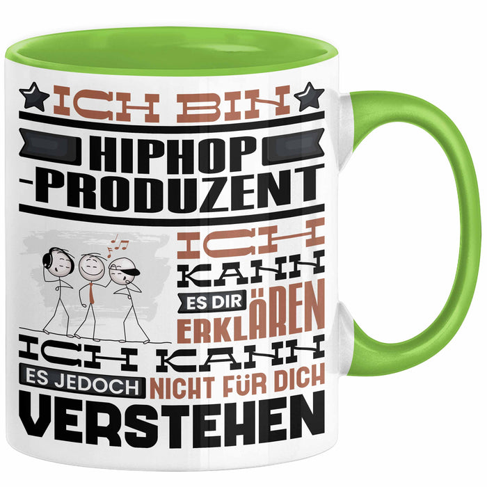 Hiphop-Produzent Geschenk Tasse Geschenkidee für Hiphop-Produzent Geburtstag Lustig Ich Bin Hiphop-Produzent Ich Kann Es Dir Erklären Aber Nicht Für Dich Verstehen Grün Trendation