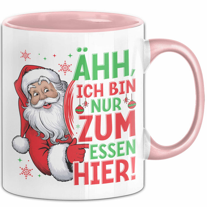 Weihnachtsmann Tasse Geschenk Ähh Ich Bin Nur Zum Essen Hier Weihnachtszeit Geschenkidee Kaffee-Becher Rosa Trendation