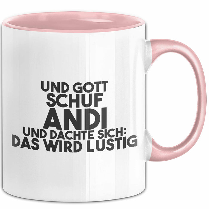 Andi Tasse Und Gott Schuf Andi Und Dachte Sich: Das Wird Lustig Geschenk