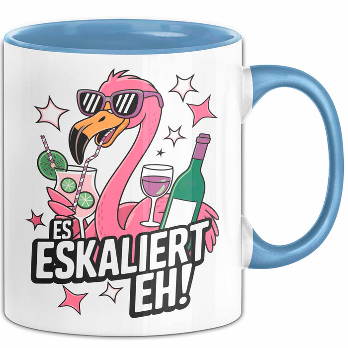 Flamingo Trinkend Tasse Geschenk Lustige Geschenkidee Spruch Es Eskaliert Eh Blau Trendation