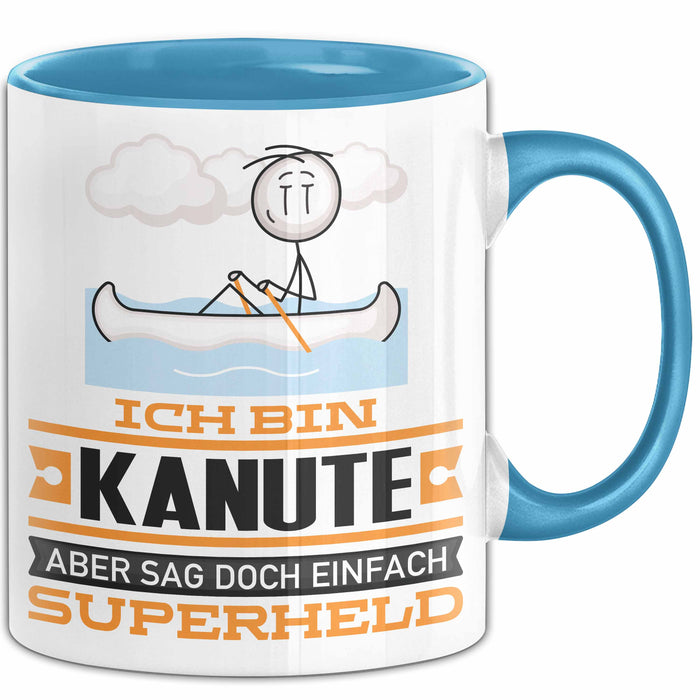 Kanute Geschenk Tasse Ich Bin Kanute Aber Sag Doch Einfach Superheld Lustige Geschenkdiee für Kanute Kaffee-Becher Blau Trendation