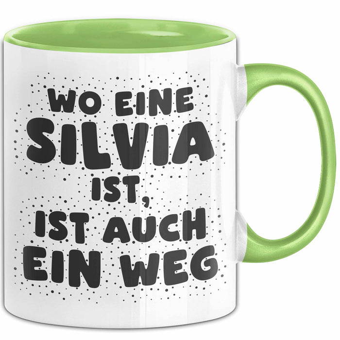 Silvia Tasse Wo Eine Silvia Ist, Ist Auch Ein Weg Geschenk