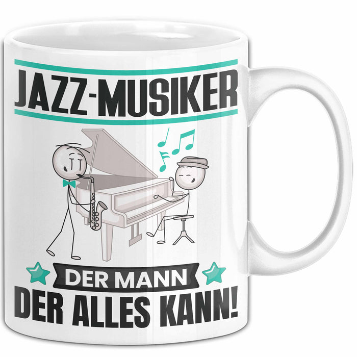 Jazz-Musiker Tasse Geschenk für Jazz-Musiker Der Mann Der Alles Kann Geschenkidee zum Geburtstag Weiß Trendation
