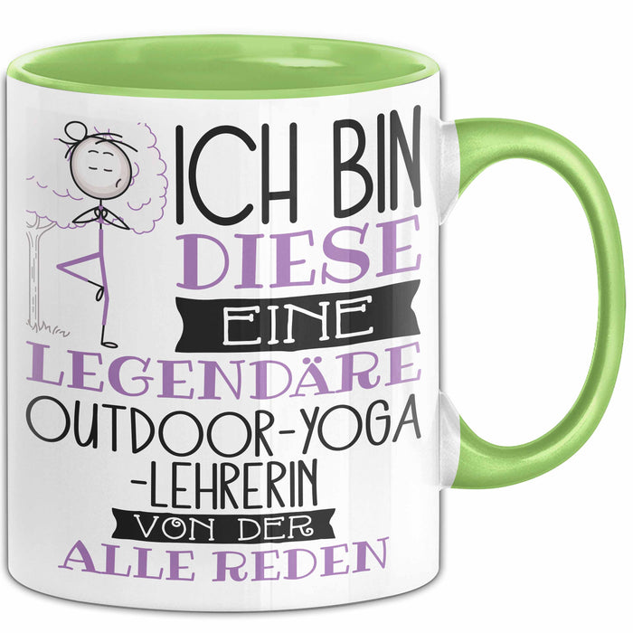 Outdoor-Yoga-Lehrerin Tasse Geschenk Ich Bin Diese Eine Legendäre Outdoor-Yoga-Lehrerin Von Der Alle Reden Geschenkidee Geburtstag Weihnachten Grün Trendation