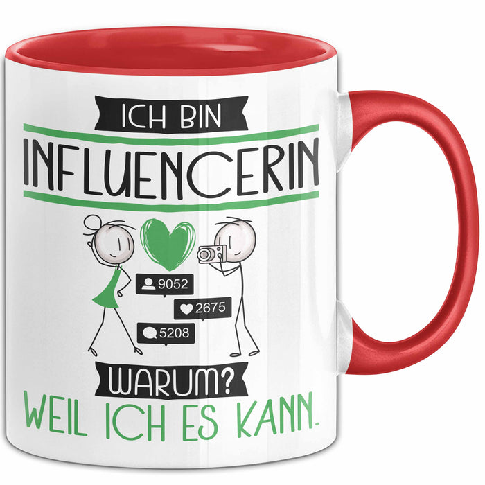 Influencerin Tasse Geschenk Ich Bin Influencerin Warum Weil Ich Es Kann Geschenkidee Geburtstag Rot Trendation