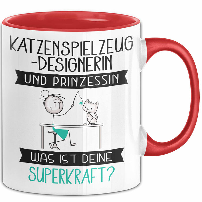Katzenspielzeug-Designerin Und Prinzessin Tasse Geschenk Für Eine Katzenspielzeug-Designerin Geburtstag Was Ist Deine Superkraft Rot Trendation