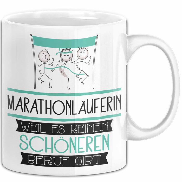 Marathonläuferin Weil Es Keinen Schöneren Beruf Gibt Tasse Geschenk für Eine Marathonläuferin Lustig Weiß Trendation