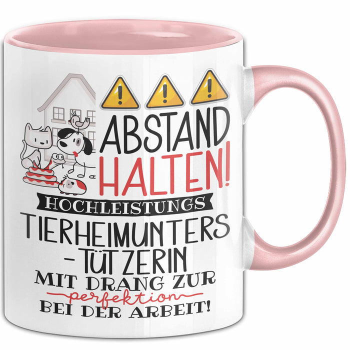 Tierheimunterstützerin Tasse Geschenk Lustig Abstand Halten Hochleistungs-Tierheimunterstützerin Mit Drang Zur Perfektion Bei Der Arbeit Rosa Trendation