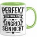 Ingrid Tasse Geschenk Perfekt Sein Kann Jeder Geschenkidee Geburtstag Grün Trendation
