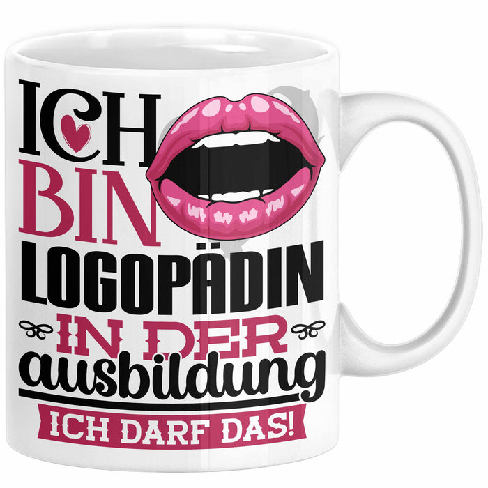 Logopädin Ausbildung Start Geschenk Tasse Ich Bin Logopädin In Der Ausbildung Ich Darf Das Kaffee-Becher Geschenkidee Weiß Trendation