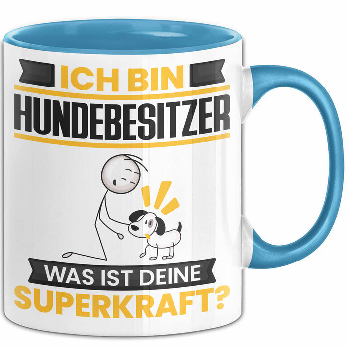 Hundebesitzer Tasse Geschenk für Hundebesitzer Geburtstag Lustiger Spruch Kaffee-Becher Was Ist Deine Superkraft Blau Trendation