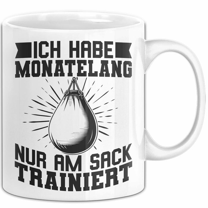 Boxer Tasse Geschen Ich Habe Monatelang Nur Am Sack Trainiert Box-Lehrer Boxer Kampfsport Becher Weiß Trendation