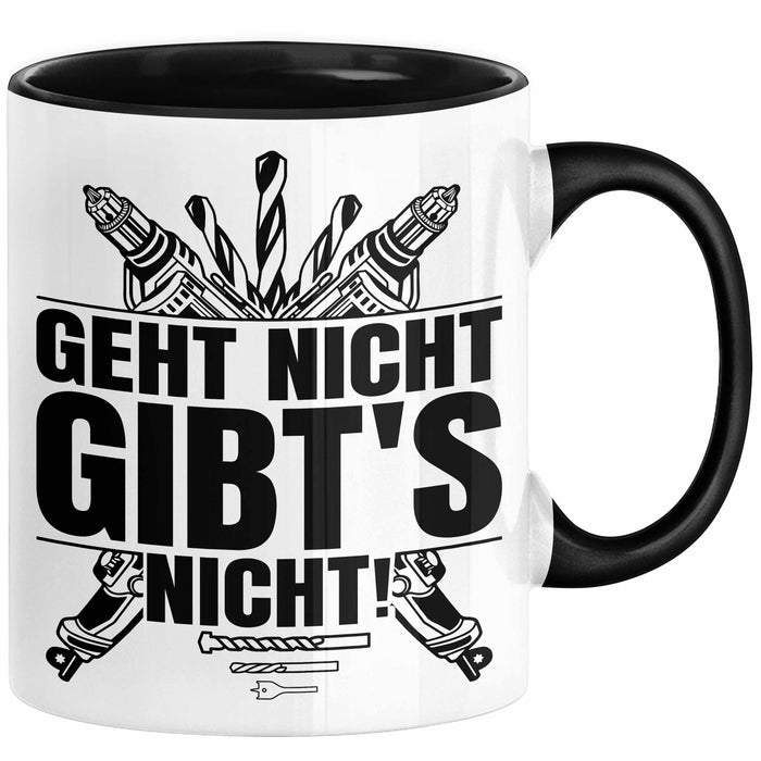 Handwerker Geschenk Tasse Geht Nicht Gibts Nicht Handwerk Hausmeister Geschenkidee Spruch Kaffee-Becher Schwarz Trendation