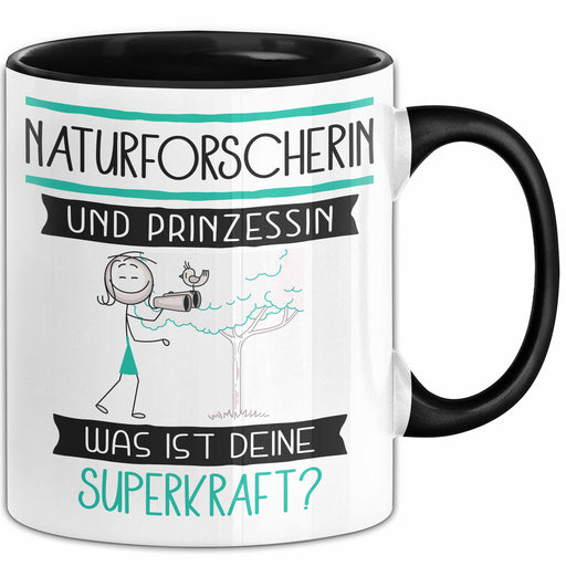 Naturforscherin Und Prinzessin Tasse Geschenk Für Eine Naturforscherin Geburtstag Was Ist Deine Superkraft Trendation