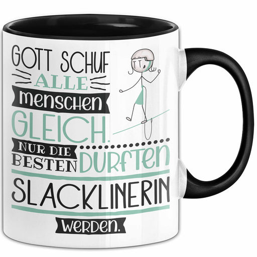 Slacklinerin Geschenk Becher Tasse Gott Schuf Alle Menschen Gleich Nur Die Besten Durfeten Slacklinerin Werden Geschenkidee Lustig Trendation
