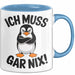 Sarkastischer Pinguin Tasse Geschenk Lustige Geschenkidee Spruch Ich Muss Gar Nix Blau Trendation