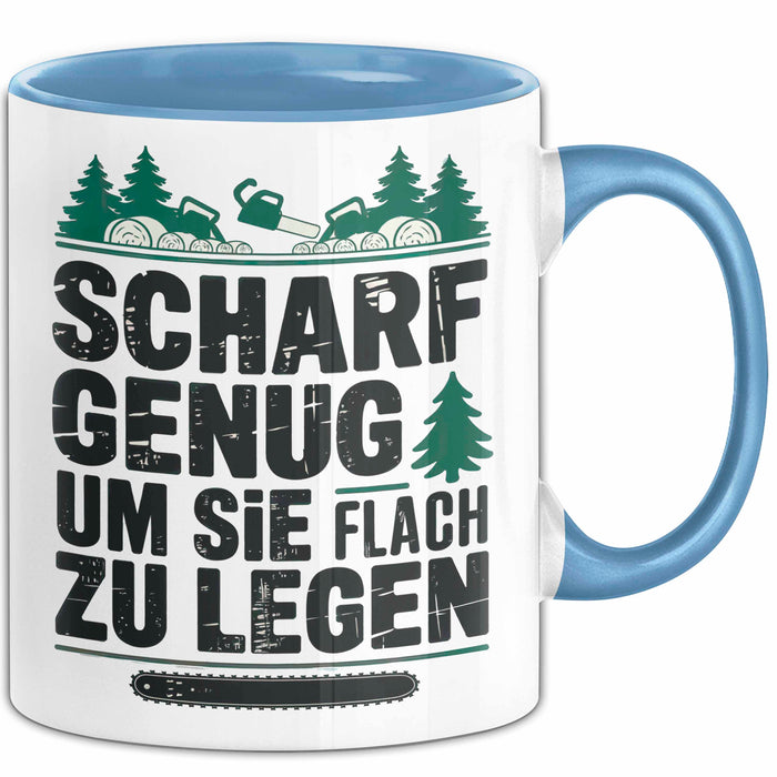 Holzarbeiter Tischler Tasse Geschenk Lustige Geschenkidee Scharf Genug Um Sie Alle Flach zu Legen Blau Trendation
