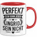 Ingrid Tasse Geschenk Perfekt Sein Kann Jeder Geschenkidee Geburtstag Rot Trendation