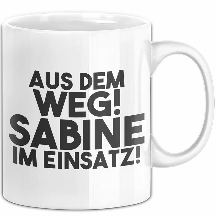 Sabine Tasse Aus Dem Weg! Sabine Im Einsatz! Geschenk
