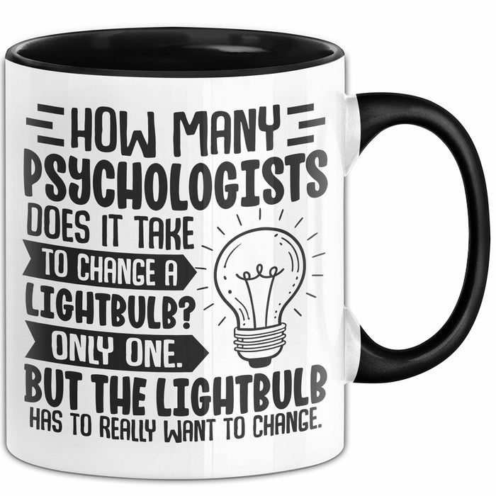 Psychologen Tasse Geschenk How Many Psychologist Does It Take To Change A Lightbulb Kaffee-Becher Trendation
