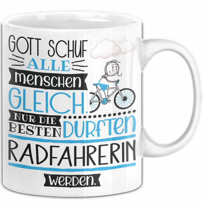 Radfahrerin Geschenk Becher Tasse Gott Schuf Alle Menschen Gleich Nur Die Besten Durfeten Radfahrerin Werden Geschenkidee Lustig Weiß Trendation