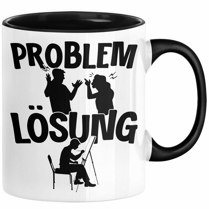 Maler Tasse Geschenk für Künstler Maler Männer Geschenkidee Problem und Lösung Malen Schwarz Trendation