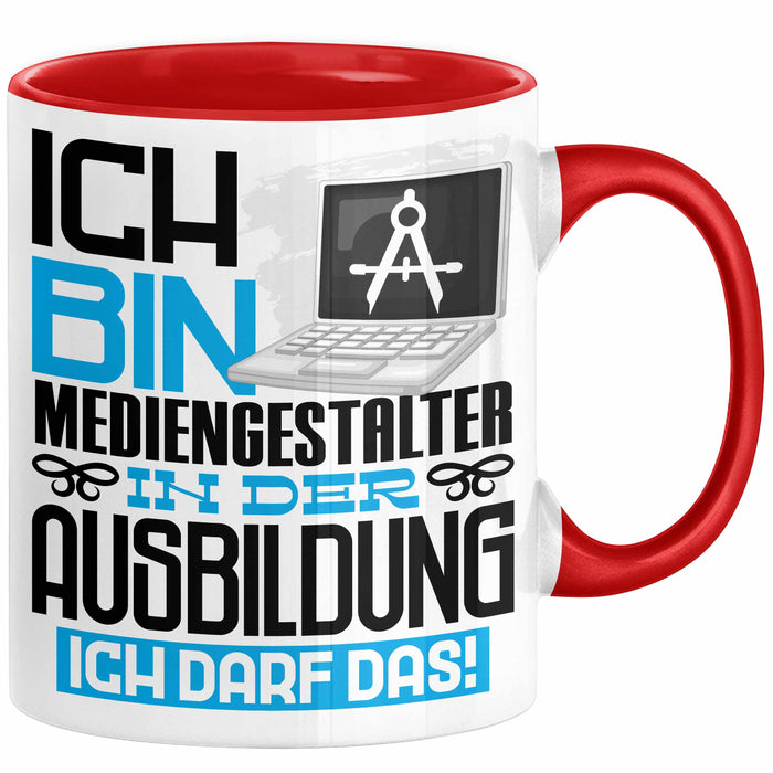 Mediengestalter Ausbildung Tasse Geschenk Ich Bin Mediengestalter In Der Ausbildung Ich Darf Das Geschenkidee Spruch Rot Trendation