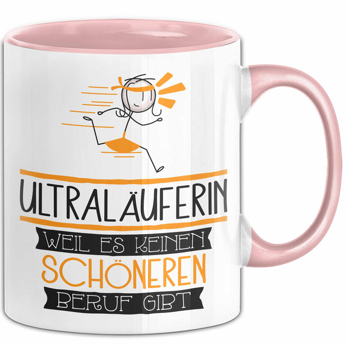 Ultraläuferin Weil Es Keinen Schöneren Beruf Gibt Tasse Geschenk für Eine Ultraläuferin Lustig Rosa Trendation