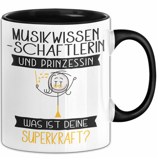 Musikwissenschaftlerin Und Prinzessin Tasse Geschenk Für Eine Musikwissenschaftlerin Geburtstag Was Ist Deine Superkraft Trendation