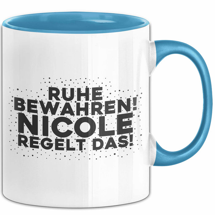 Nicole Tasse Ruhe Bewahren! Nicole Regelt Das! Geschenk