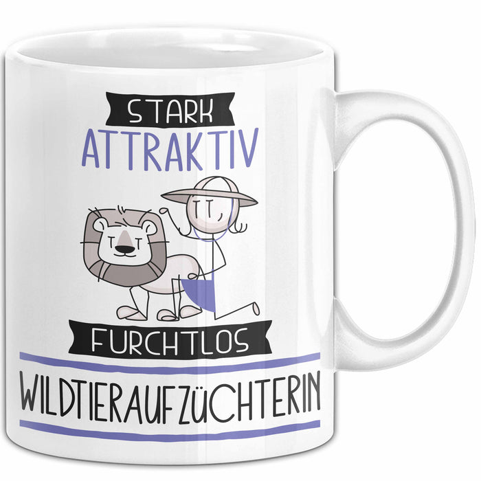 Wildtieraufzüchterin Tasse Geschenk Becher Stark Attraktiv Furchtlos Wildtieraufzüchterin Lustige Geschenkidee Weiß Trendation