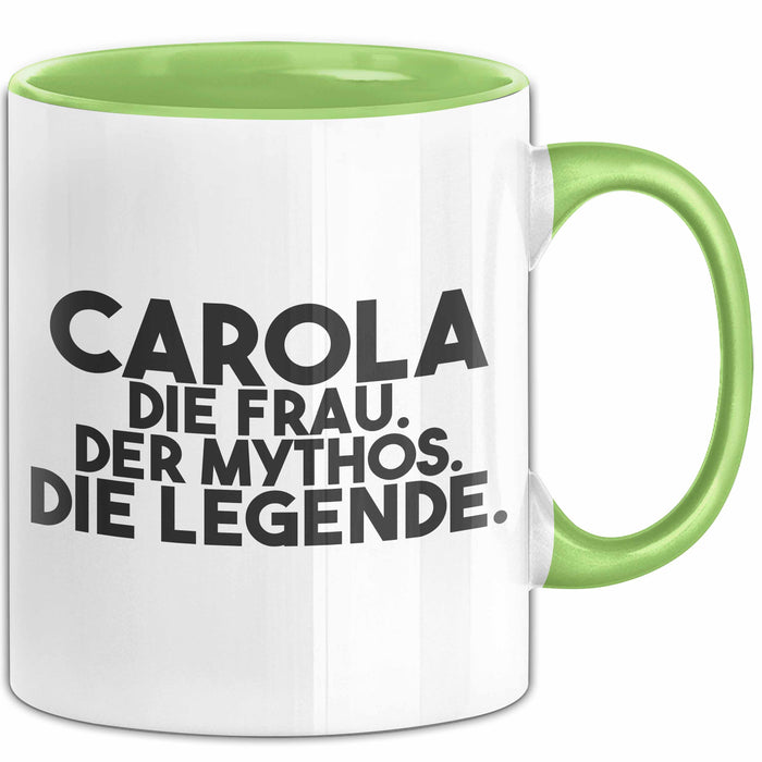 Carola Tasse Carola – Die Frau. Der Mythos. Die Legende. Geschenk Grün Trendation