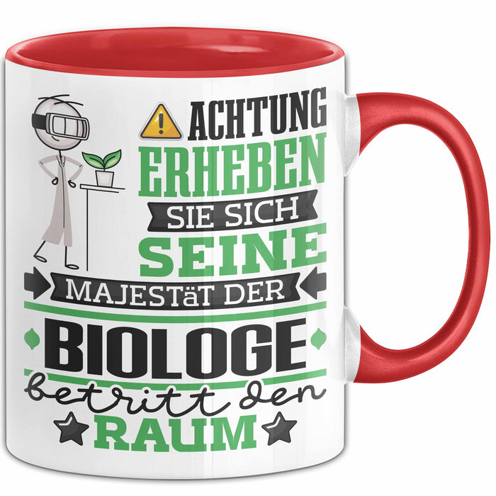 Biologe Geschenk Tasse Lustiger Spruch Erheben Sie Sich Der Biologe Betritt den Raum Rot Trendation