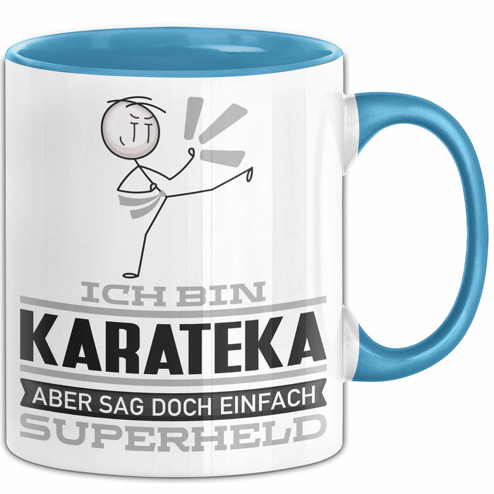 Karateka Geschenk Tasse Ich Bin Karateka Aber Sag Doch Einfach Superheld Lustige Geschenkdiee für Karateka Kaffee-Becher Blau Trendation
