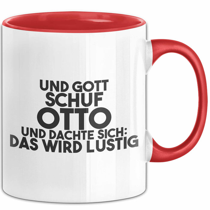 Otto Tasse Und Gott Schuf Otto Und Dachte Sich: Das Wird Lustig Geschenk