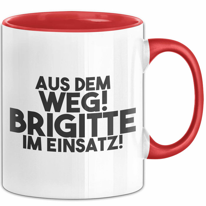 Brigitte Tasse Aus Dem Weg! Brigitte Im Einsatz! Geschenk