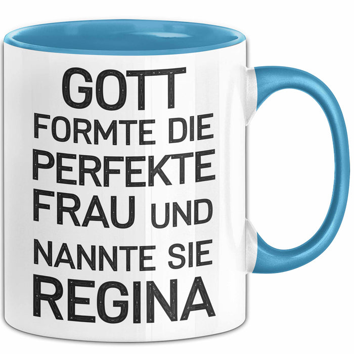 Regina Tasse Geschenk Gott Formte Die Perfekte Frau Regina Geschenkidee Blau Trendation