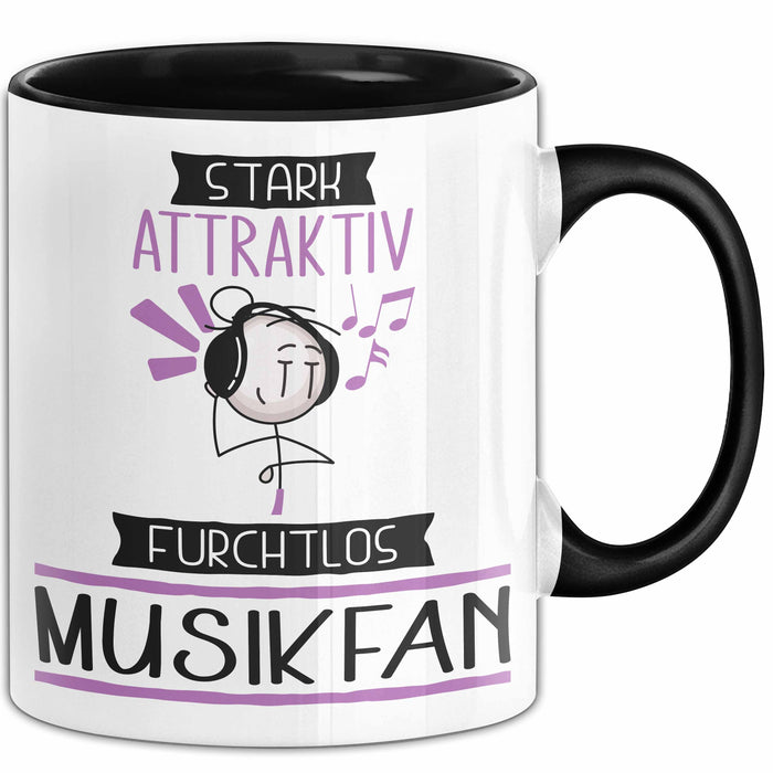 Musikfan Tasse Geschenk Becher Stark Attraktiv Furchtlos Musikfan Lustige Geschenkidee Trendation