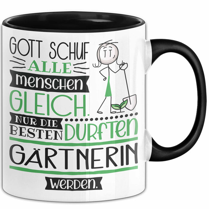 Gärtnerin Geschenk Becher Tasse Gott Schuf Alle Menschen Gleich Nur Die Besten Durfeten Gärtnerin Werden Geschenkidee Lustig Trendation